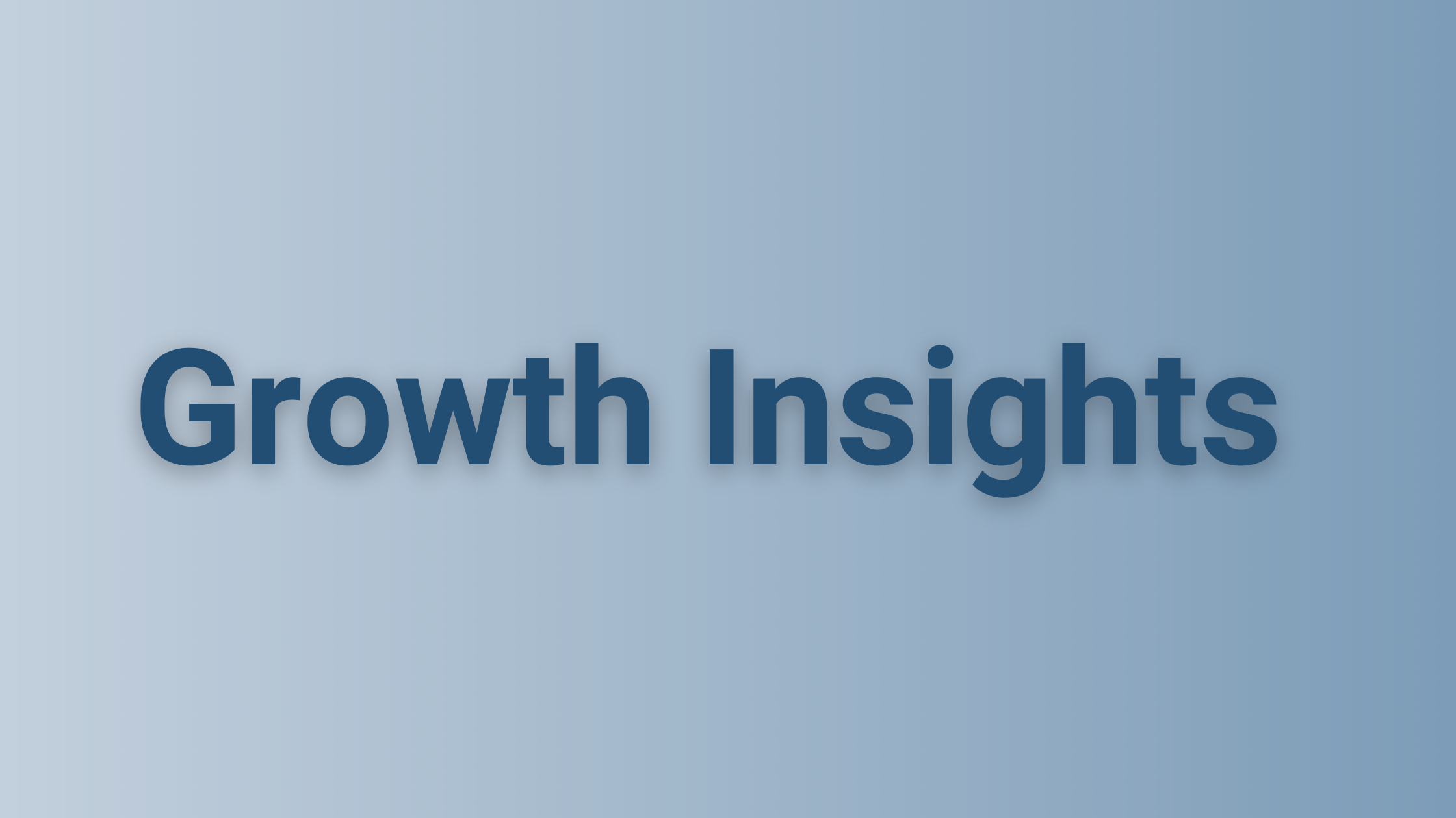 Growth Insights