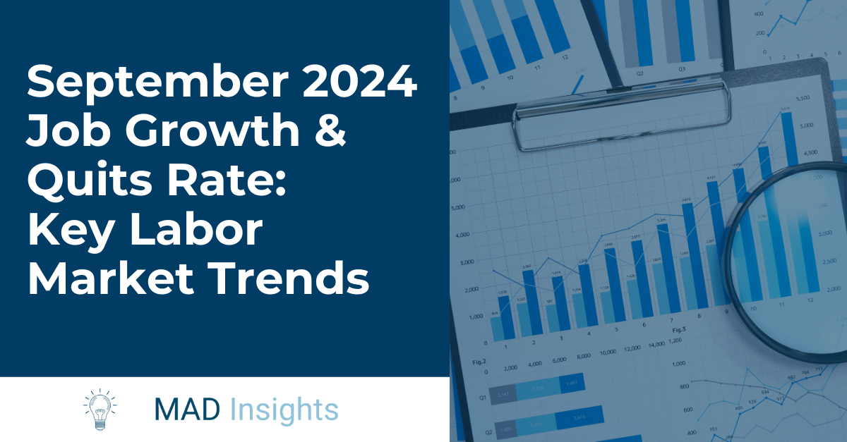 Cover Photo for September 2024 Job Growth and Quits Rate Blog Post from Madison Resources 