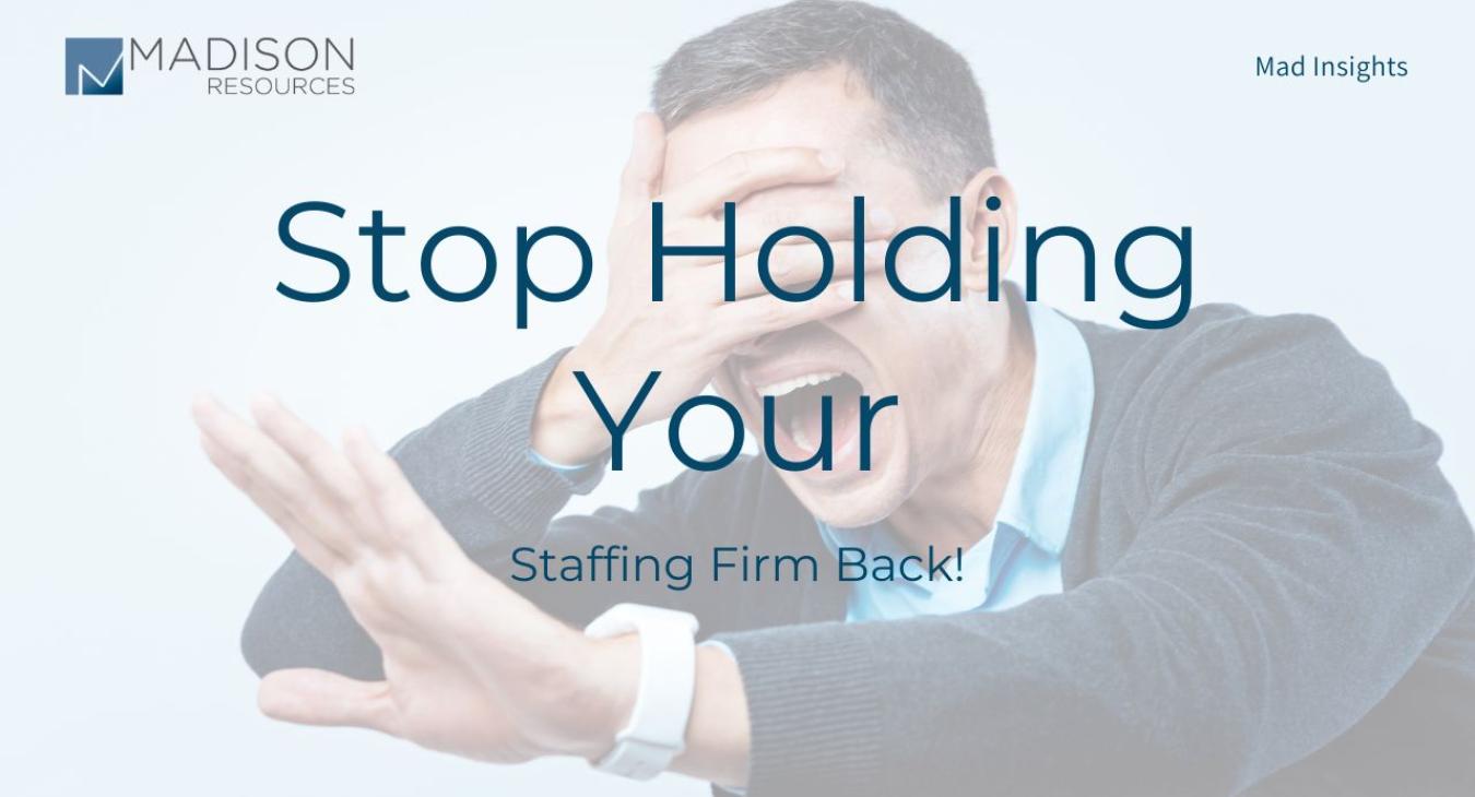 Man trying to do business blindly. Explaining how he is stop holding your staffing firm back 