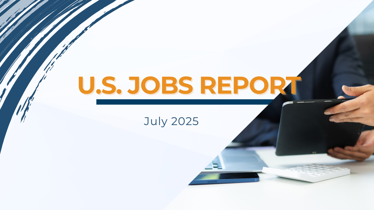 U.S. Jobs Report July 2025 graphic with tablet and financial workspace, representing employment trends and staffing industry insights.